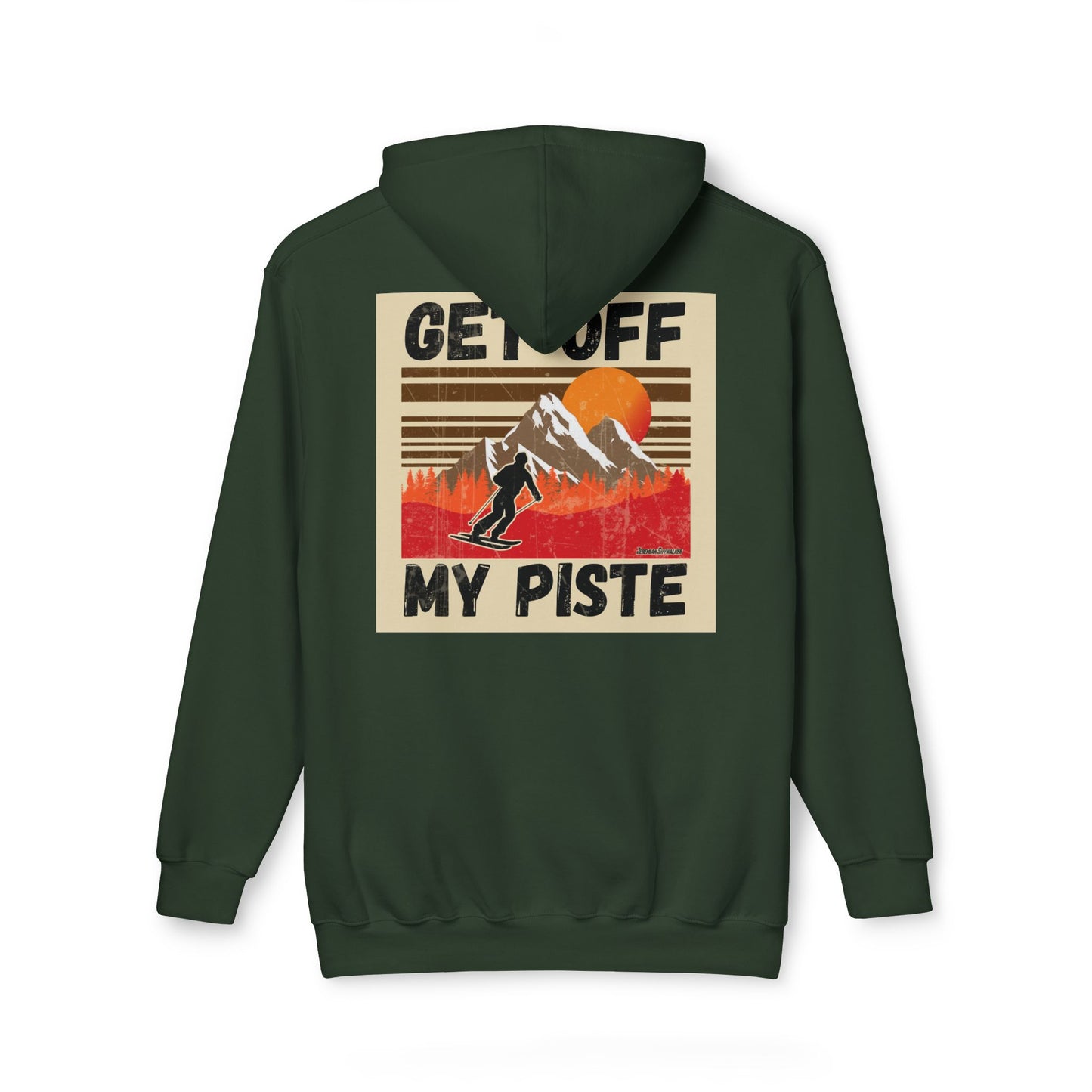 Ski Hoodie — "Get Off My Piste" Retro Skiing Pullover