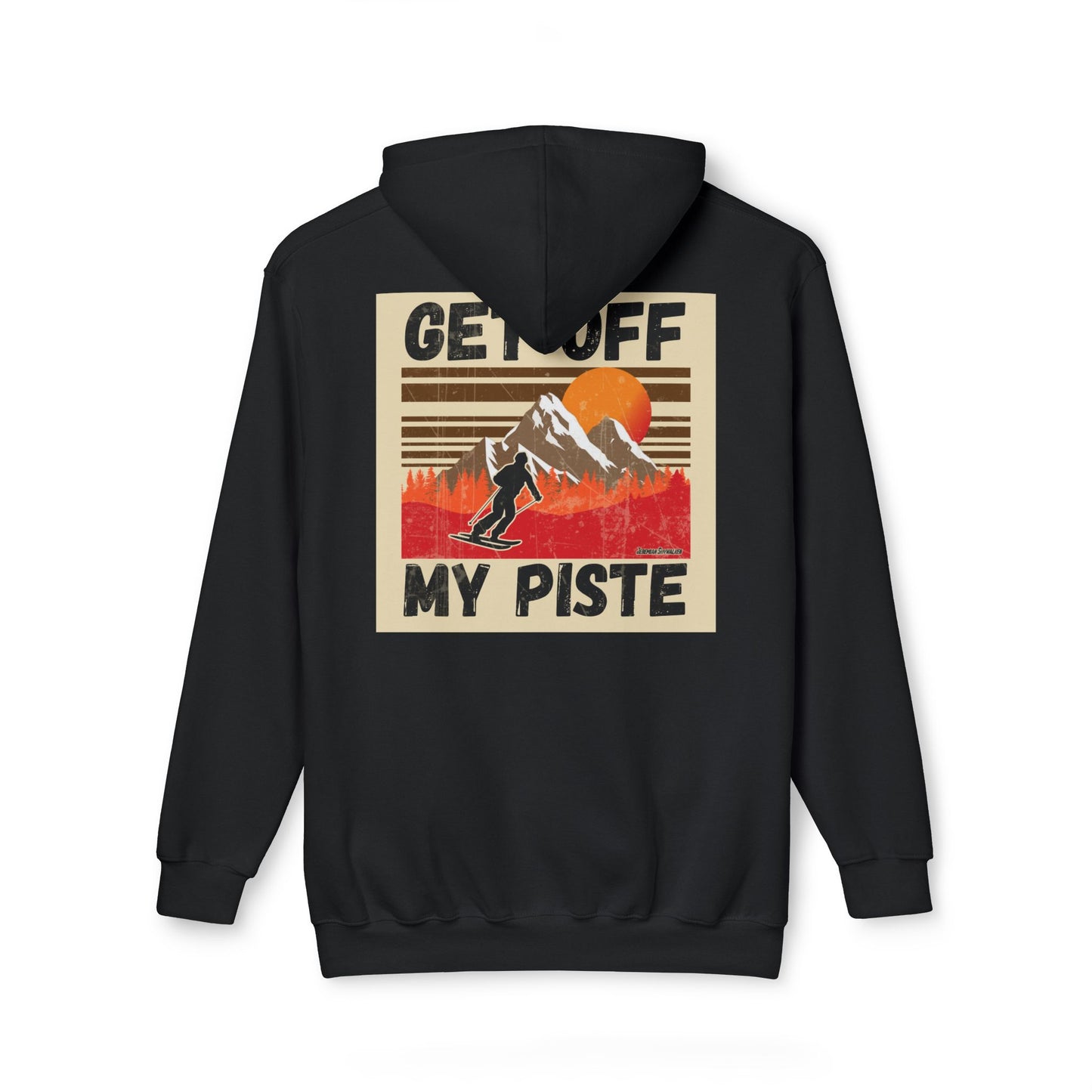Ski Hoodie — "Get Off My Piste" Retro Skiing Pullover