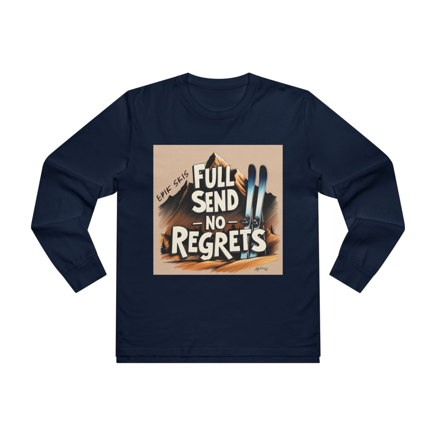Full Send No Regrets Ski Longsleeve Tee